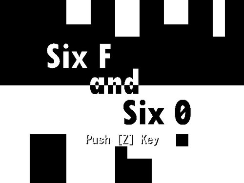 Six F and Six 0 Game Screen Shots