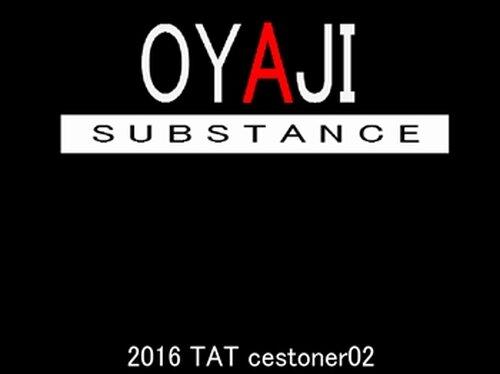 OYAJI substance Game Screen Shots