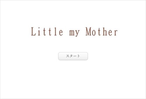 Little my Mother Game Screen Shots