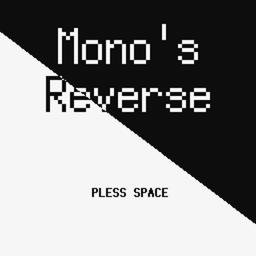 Mono'sReverse Game Screen Shots