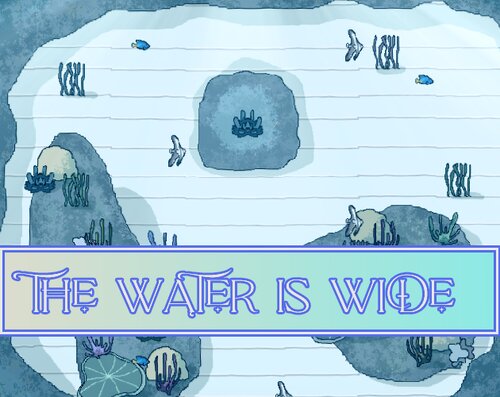 The Water is Wide ゲーム画面