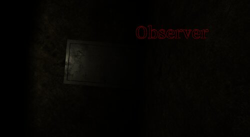 Observer ゲーム画面
